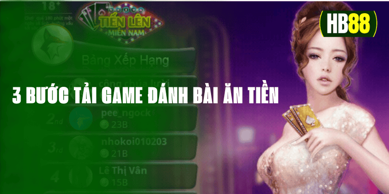 3 bước chính trong cách tải game bài ăn tiền 